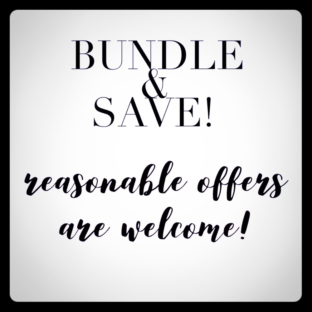Bundle and Save! Reasonable Offers are Welcome! 😊